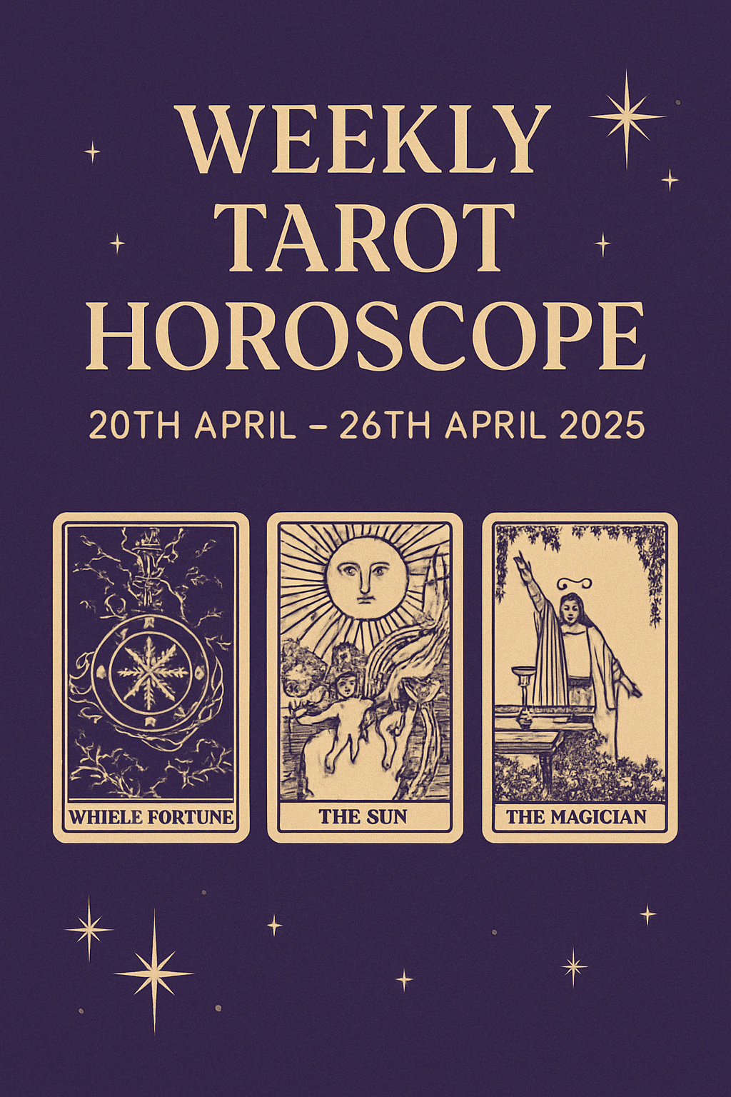 Weekly Tarot Horoscope from 20th April-26th April’2025