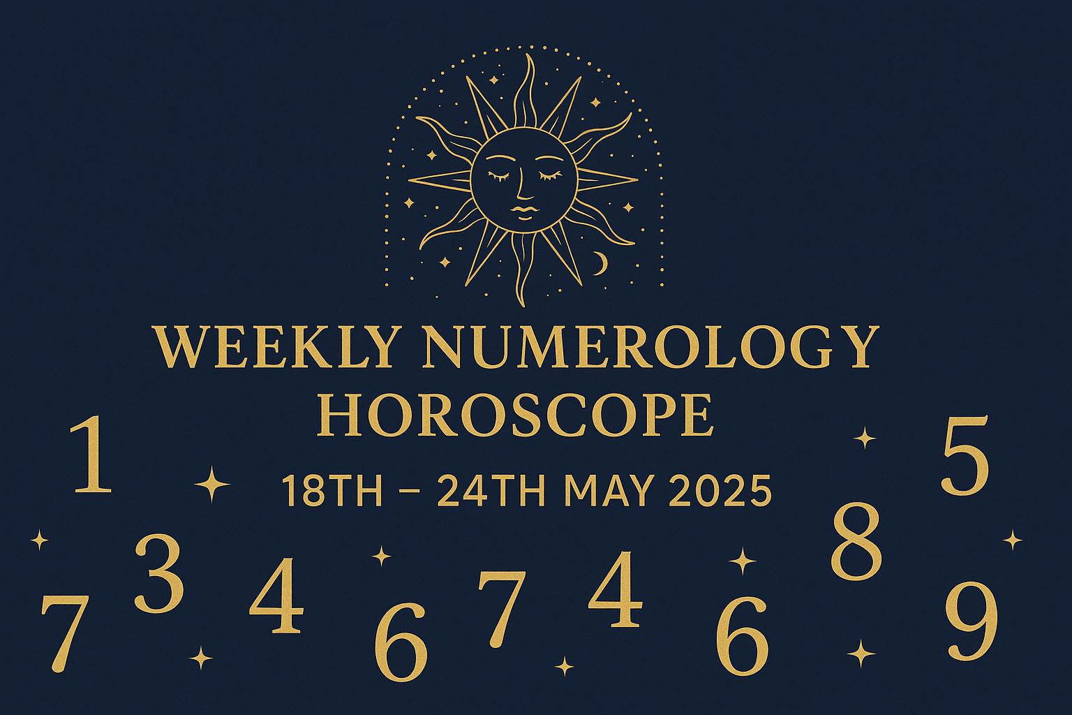 🪐✨ Weekly Numerology + Vedic Astrology Guidance ✨🪐18th May-24th May’2025