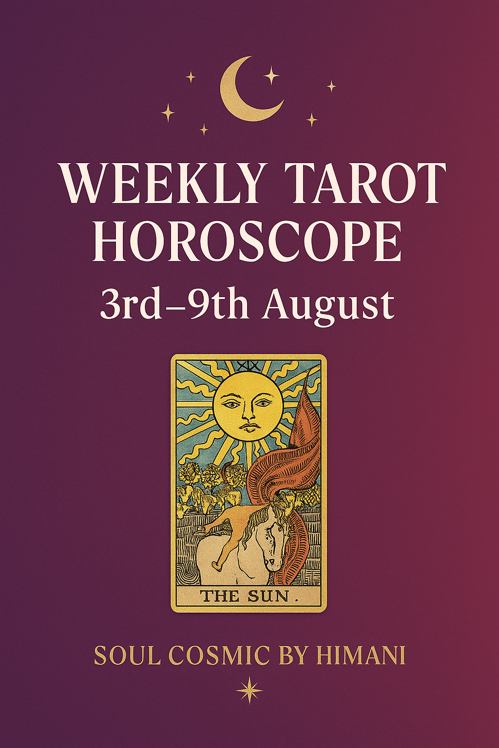 ✨ Weekly Tarot Horoscope 3rd August-9th August’2025&nbsp;🌙