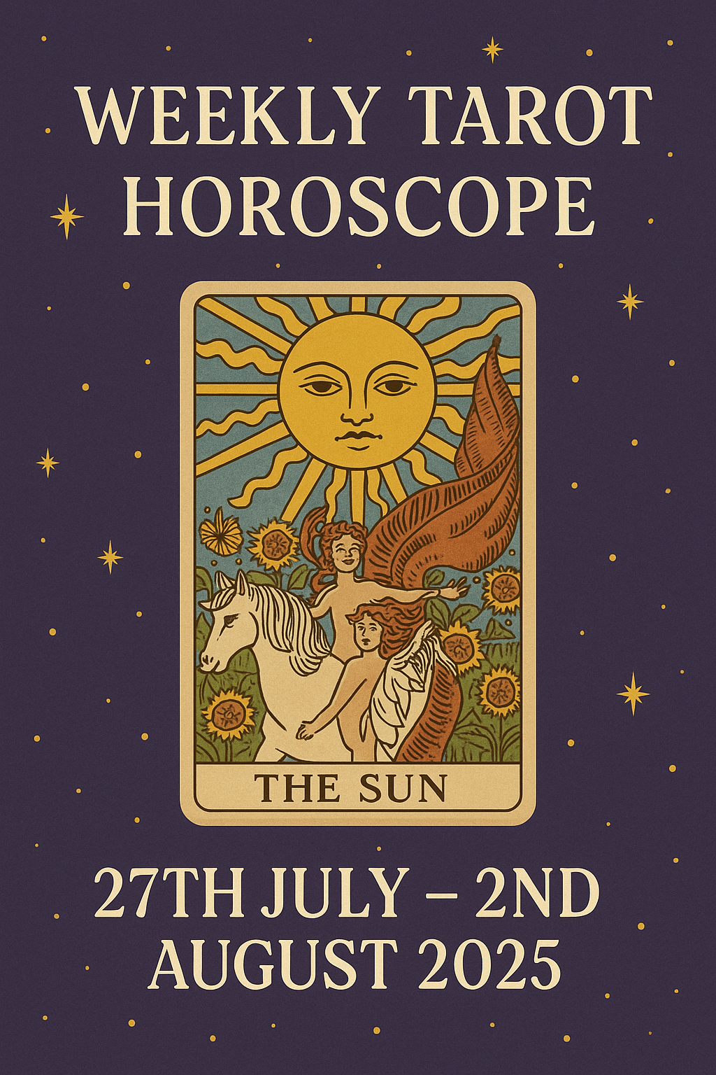 Weekly Tarot Horoscope July 27th–2nd August’2025