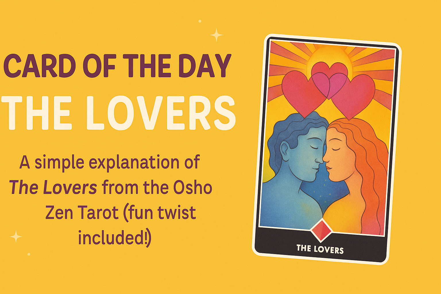 Saturday 30th August – Card of the Day: The Lovers (Osho Zen Tarot)