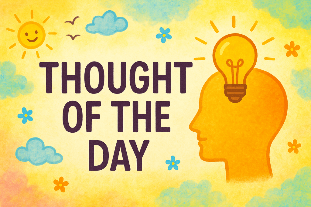 Thought of the&nbsp;day