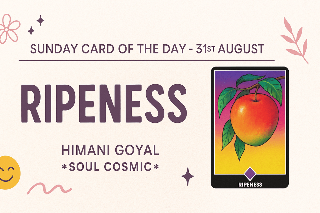 Card of the day-9 of rainbow;&nbsp;Ripeness
