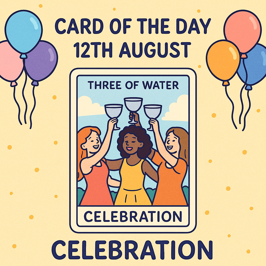 Card of the day-3 of Water; Celebration