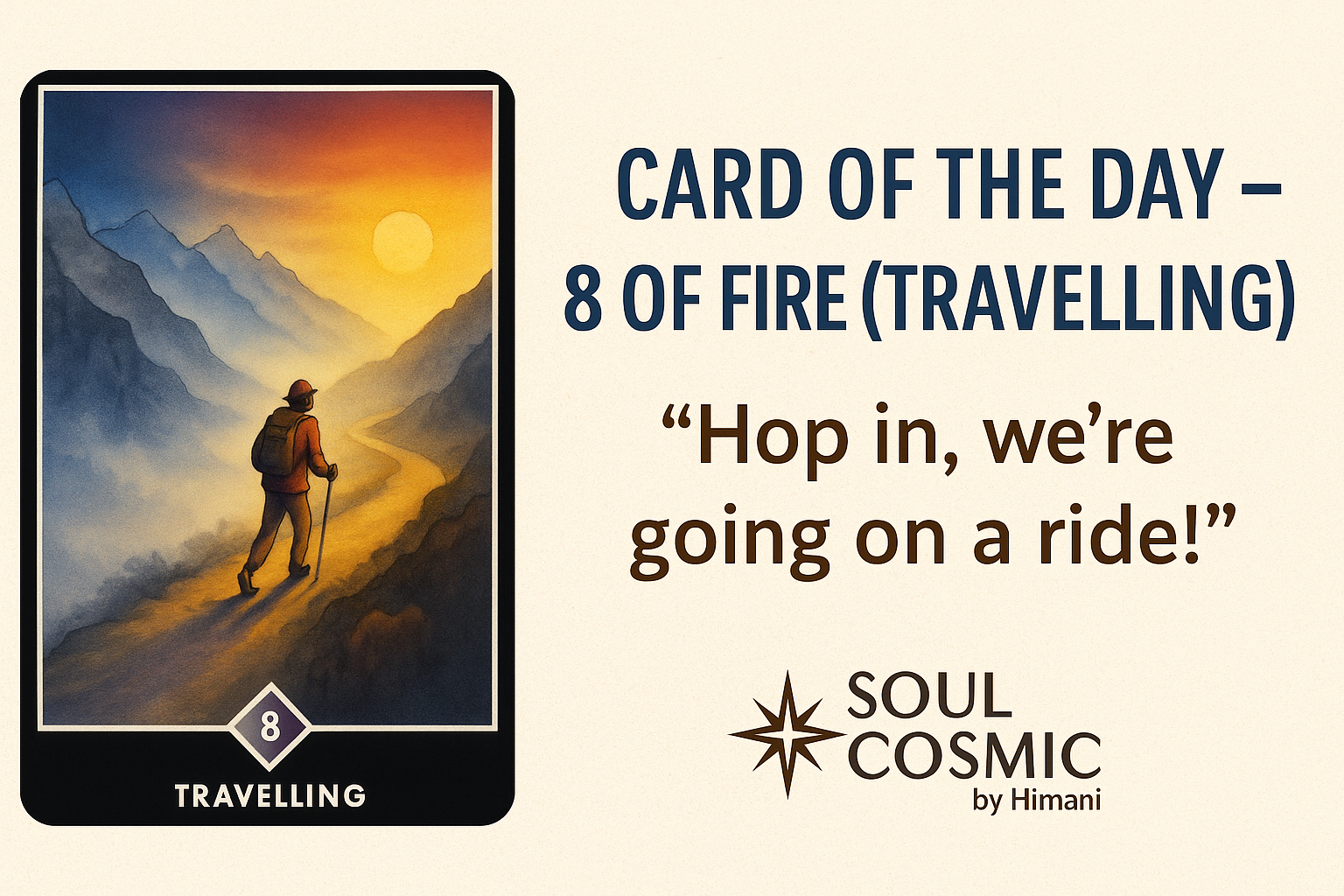 Card of the day-8 of Fire; Travelling