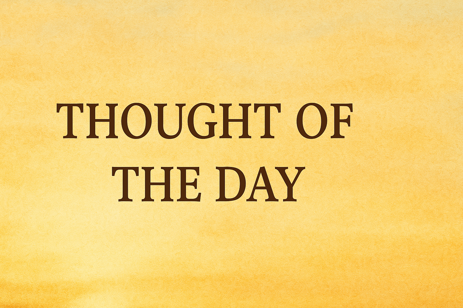 Thought of the day