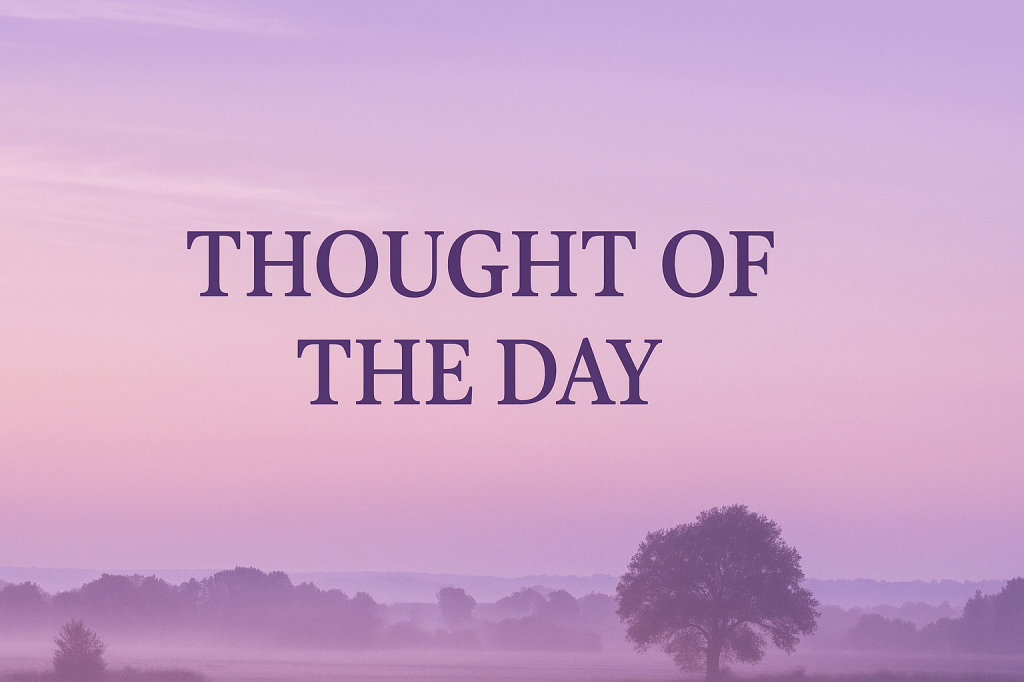 Thought of the&nbsp;day