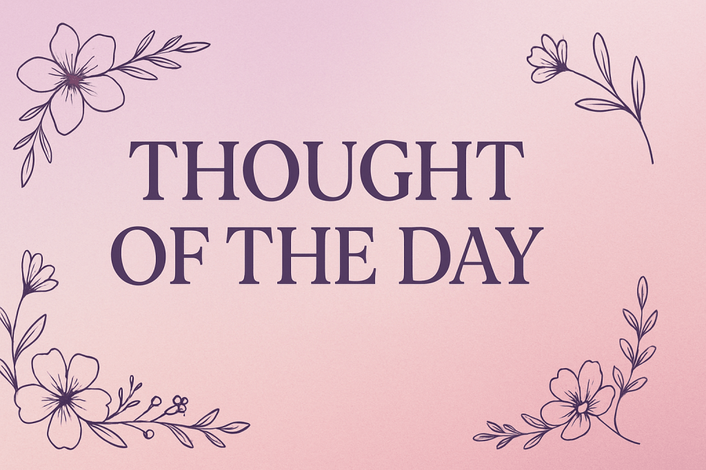 Thought of the&nbsp;day