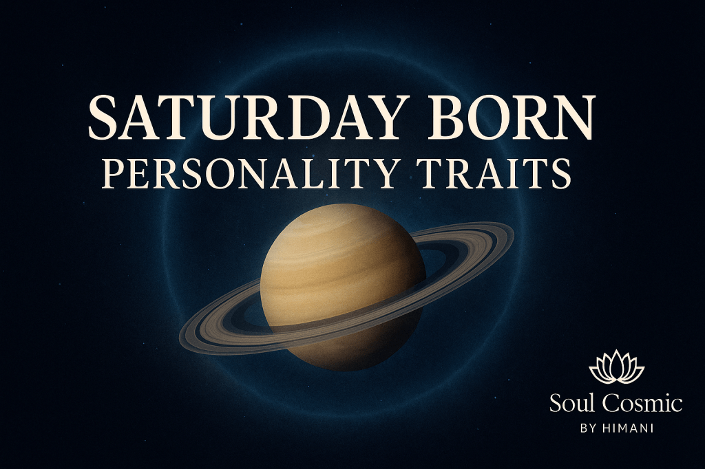 Saturday Born Personality Traits – The Children of&nbsp;Saturn