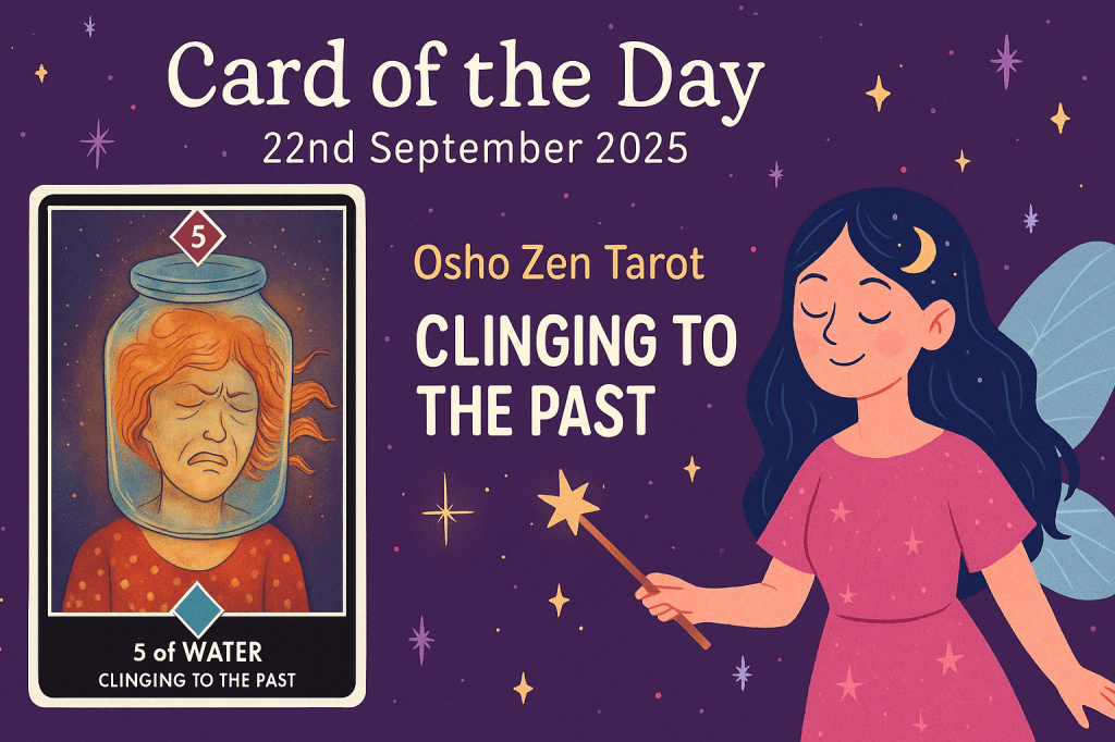 Card of the day: 5 of water; Clinging from the&nbsp;past