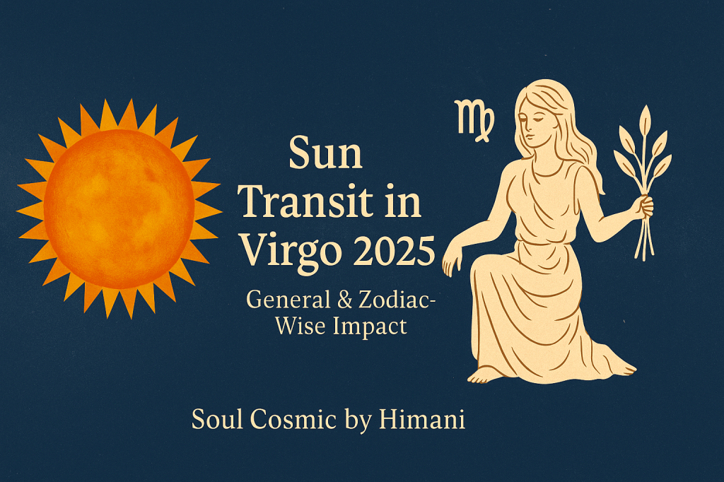 Sun Transit in Virgo 2025: General & Zodiac-Wise Impact with&nbsp;Remedies