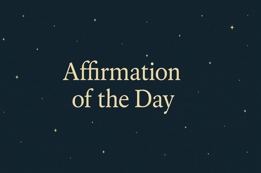 Affirmation of the&nbsp;day