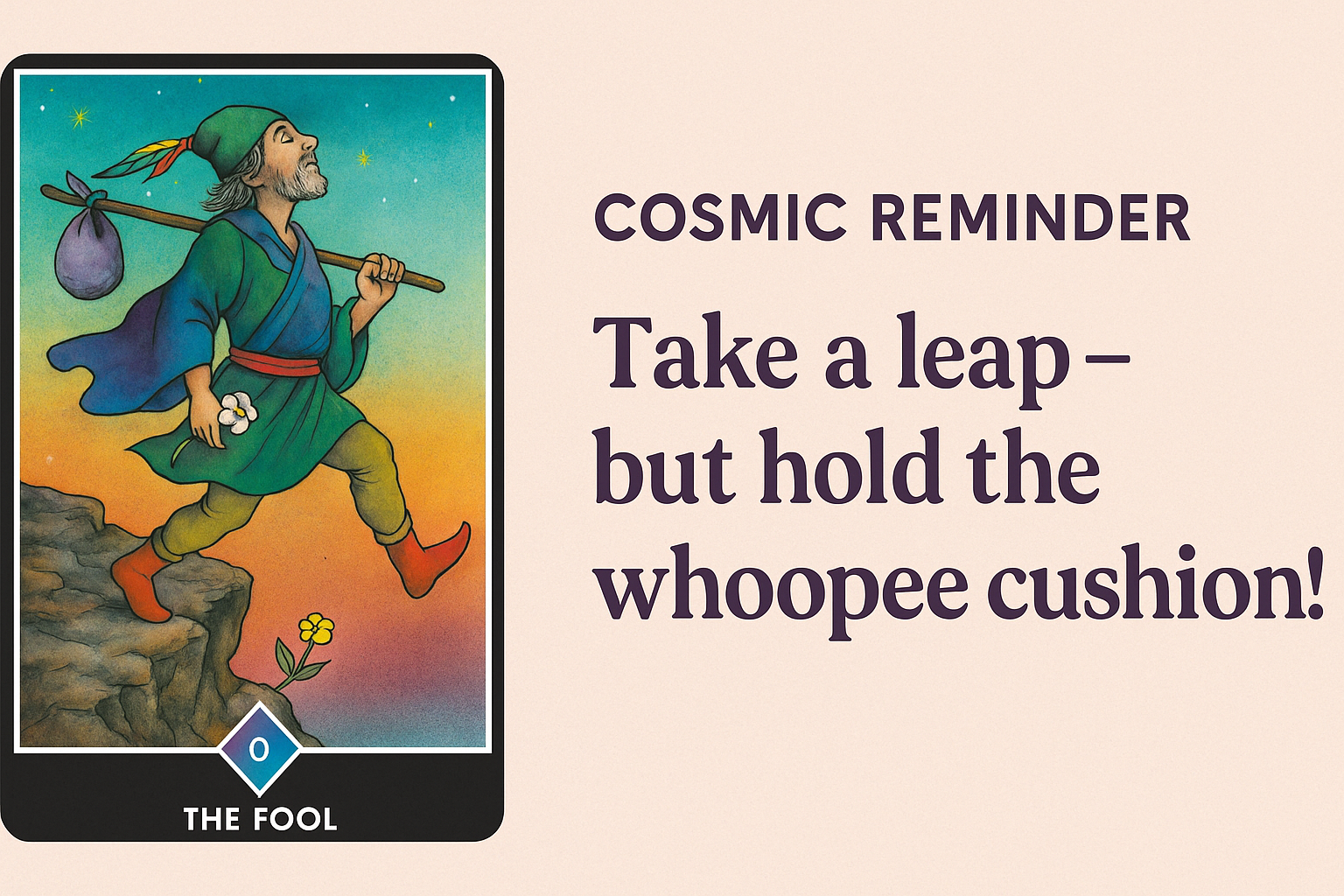 Friday 19th September – Card of the Day: The Fool – Leap of Faith, Fresh Start, and Cosmic ComedyThe Fool – Leap of Faith, Fresh Start, and Cosmic Comedy
