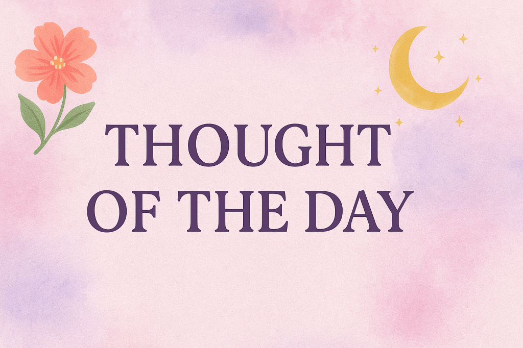 Thought of the&nbsp;day