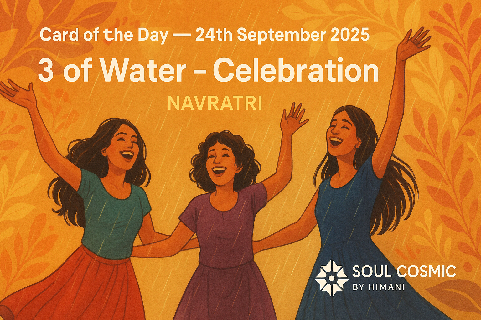 Card of the Day – 24th September 2025 3 of Water; Celebration