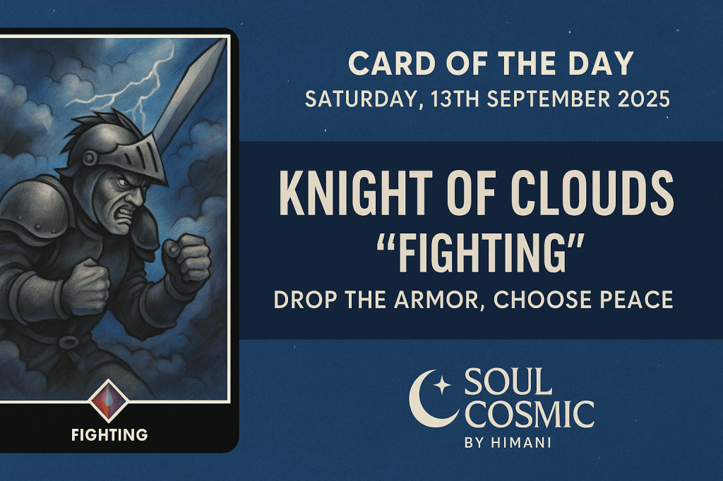 Card of the Day – Knight of Clouds “Fighting” (Osho Zen&nbsp;Tarot)