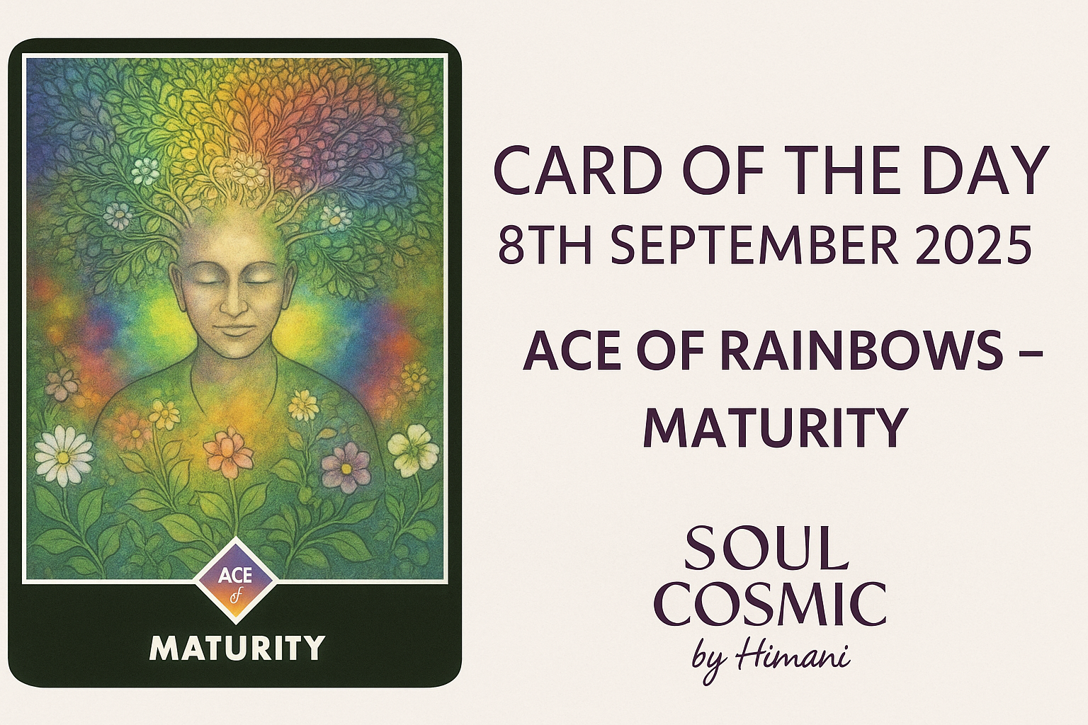 Card of the day-Ace of rainbow; Maturity