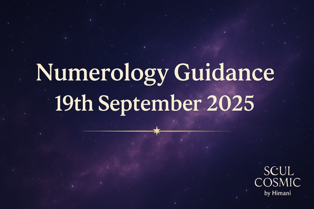Numerology Guidance for 19th September 2025 for all birth&nbsp;numbers