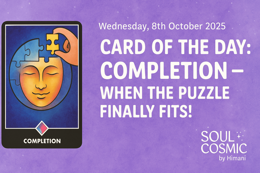 Card of the Day: Completion – When the Puzzle Finally&nbsp;Fits!