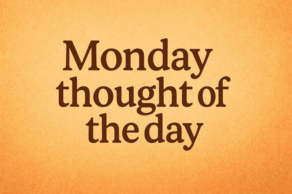 Thought of the&nbsp;day