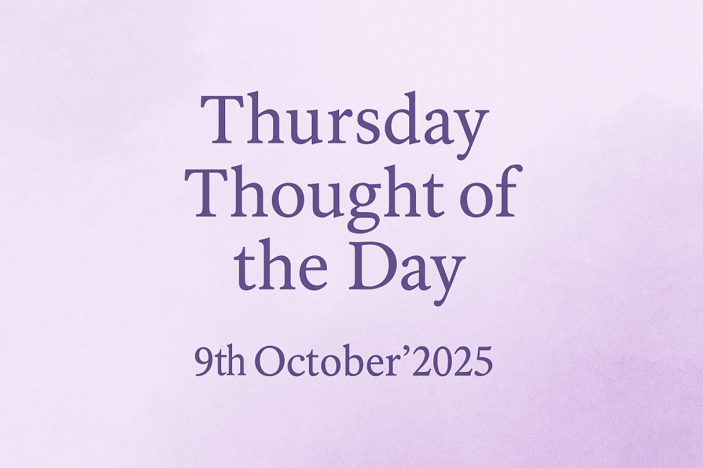 Thought of the&nbsp;day.