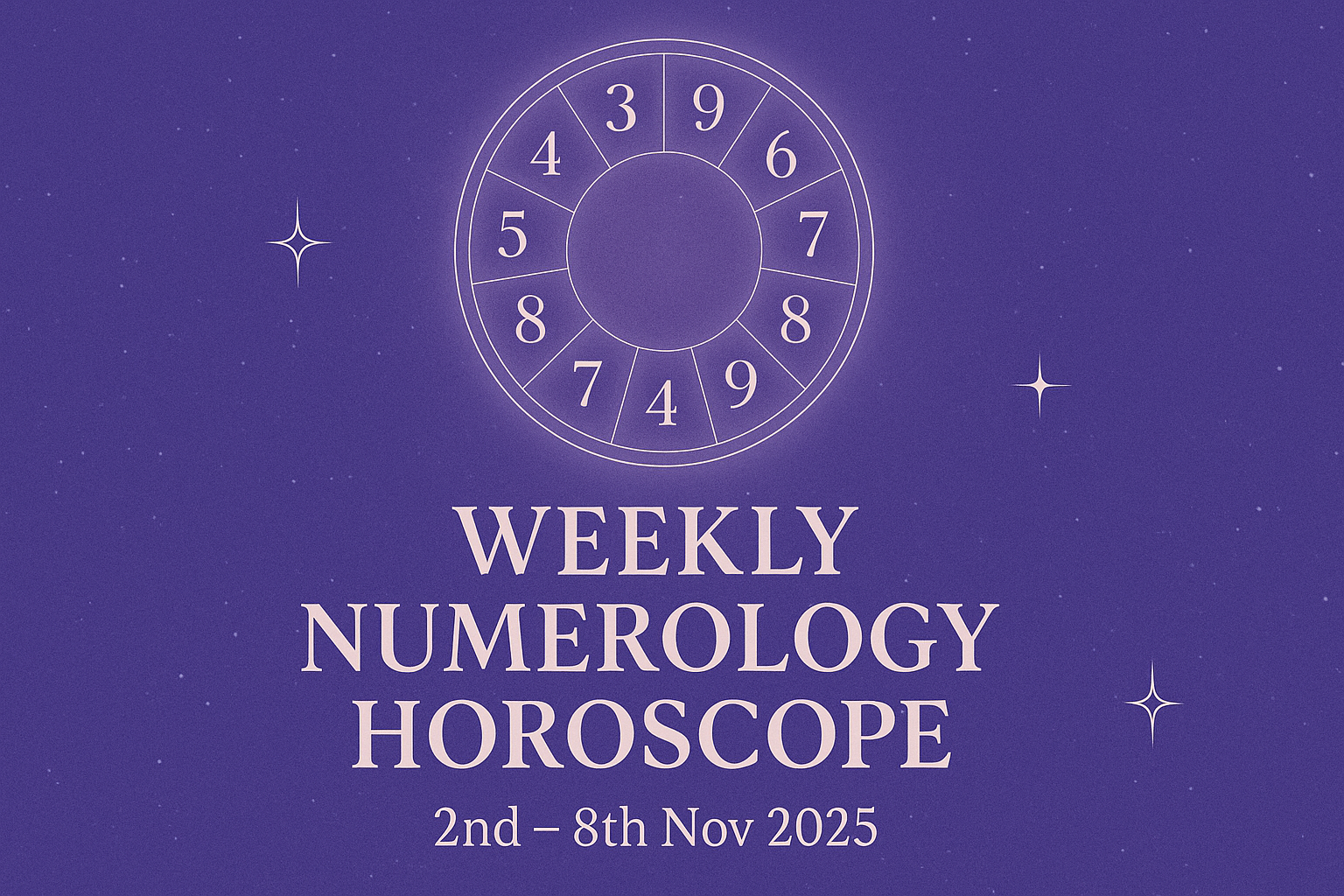 Weekly Numerology Horoscope: 2nd – 8th November 2025