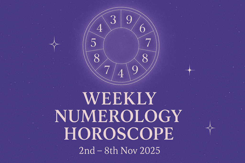 Weekly Numerology Horoscope: 2nd – 8th November&nbsp;2025