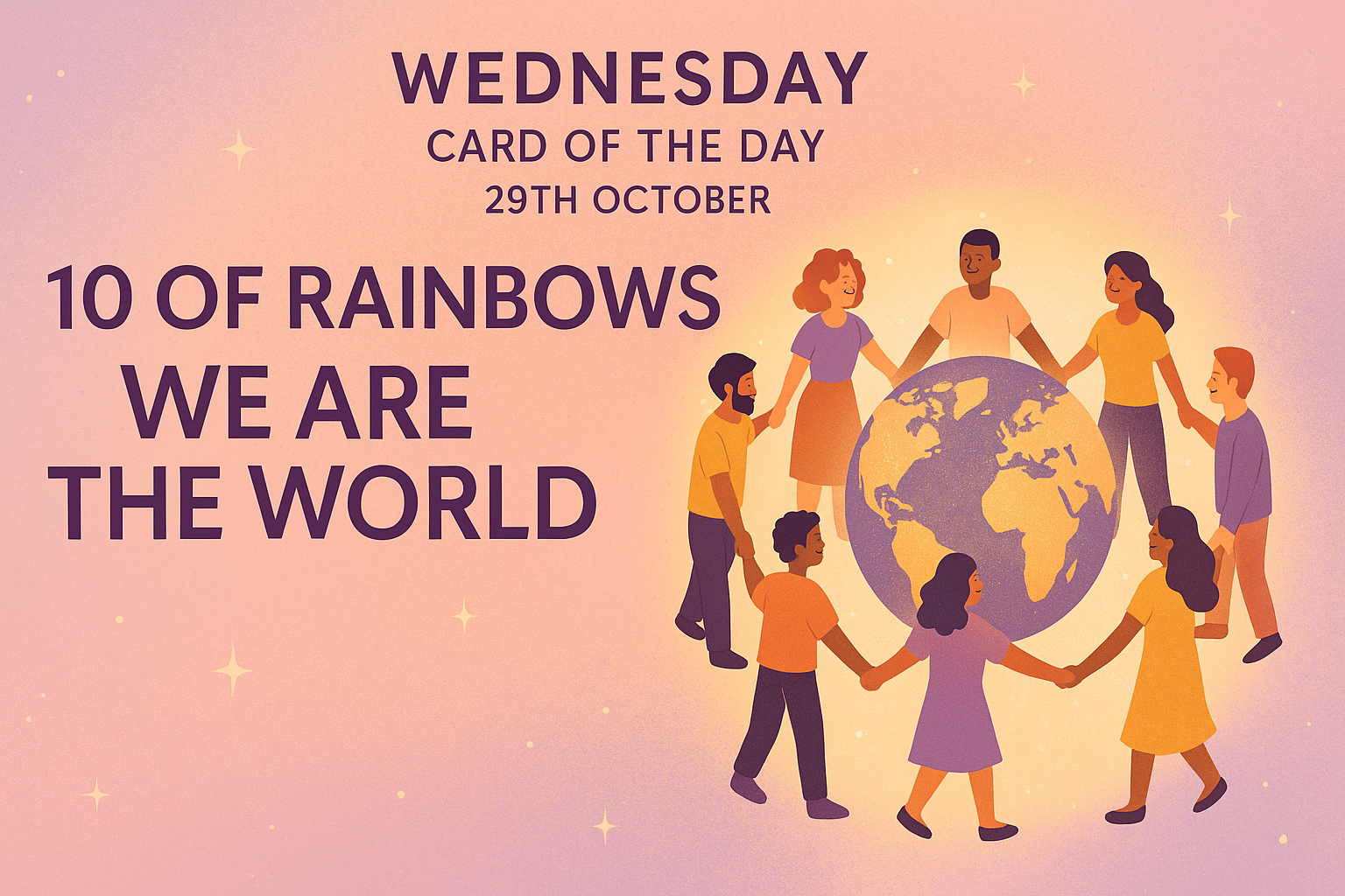 Wednesday Card of the Day: 10 of Rainbows – “We Are The World”