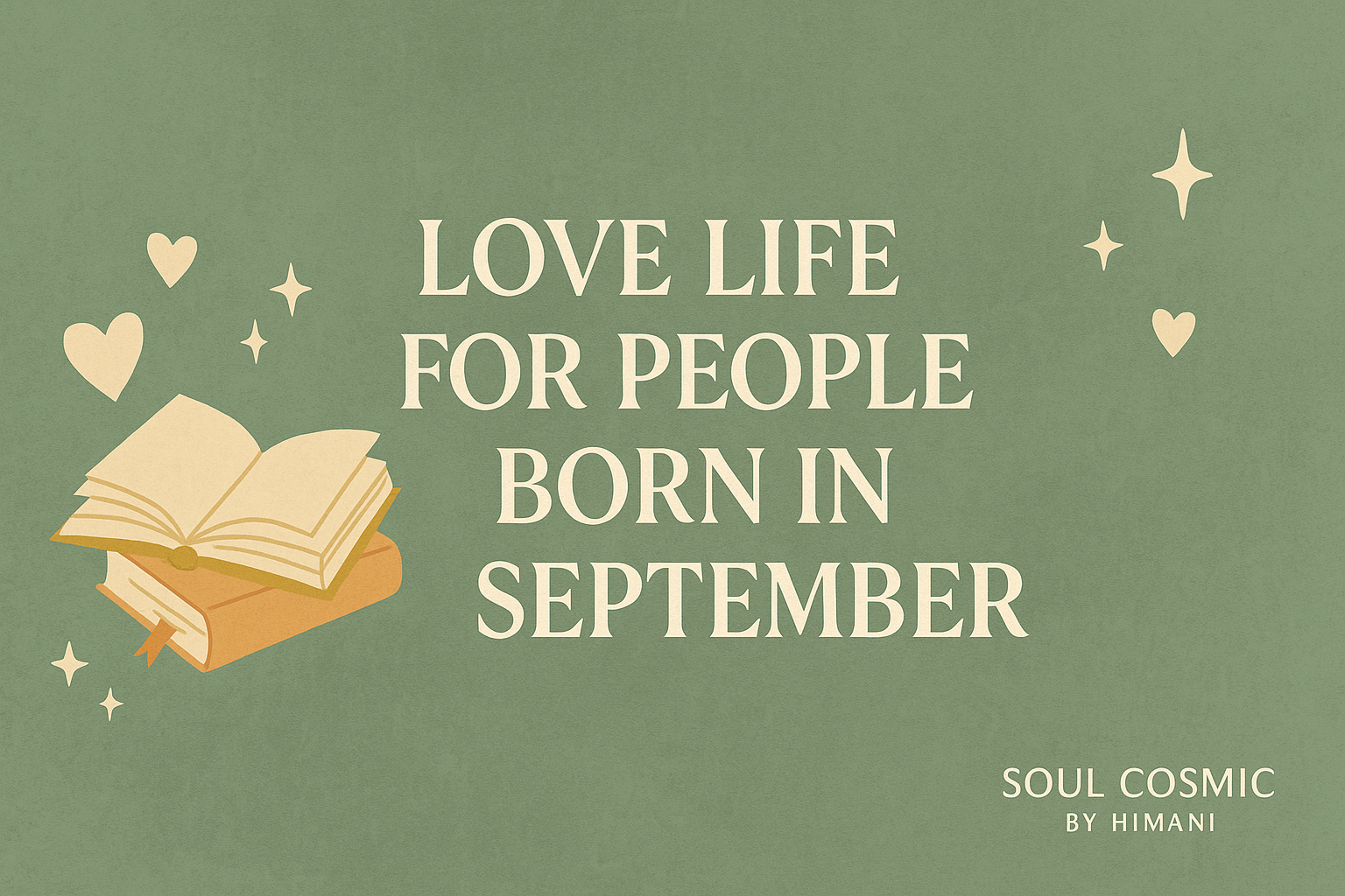 Love Life for People Born in September: The Perfectionists of Love