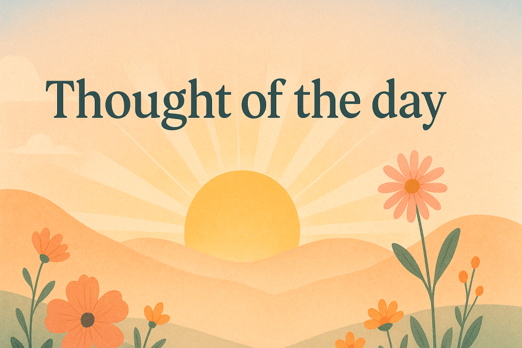 Thought of the&nbsp;day