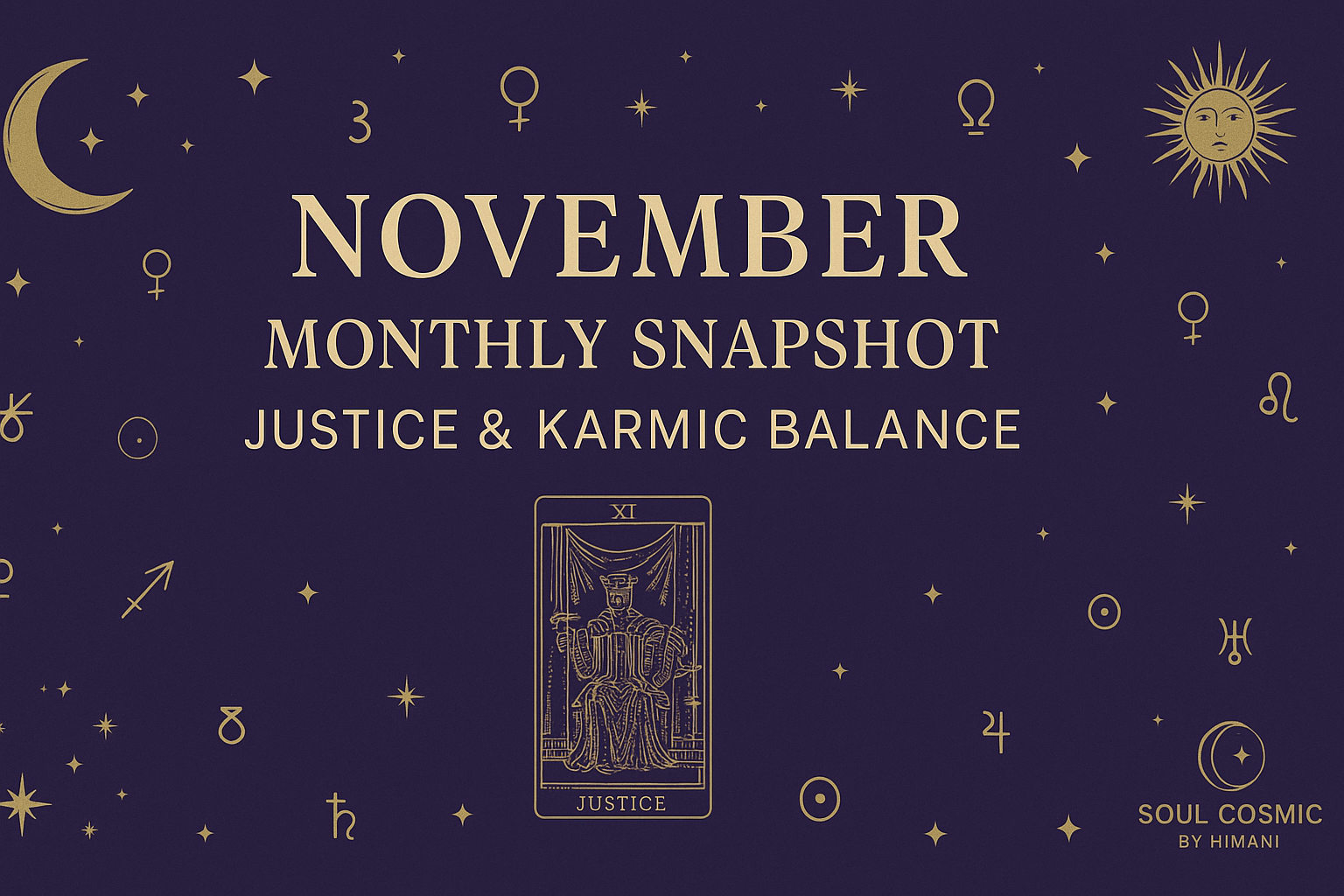November 2025 Monthly Snapshot — Balance, Clarity & Cosmic Karmas