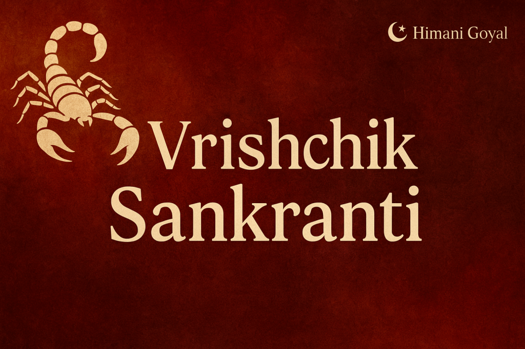 Vrishchik Sankranti 2025: Significance, Vedic Meaning & Its&nbsp;Impact