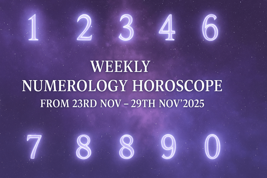 Weekly Numerology Horoscope (23rd–29th November&nbsp;2025)