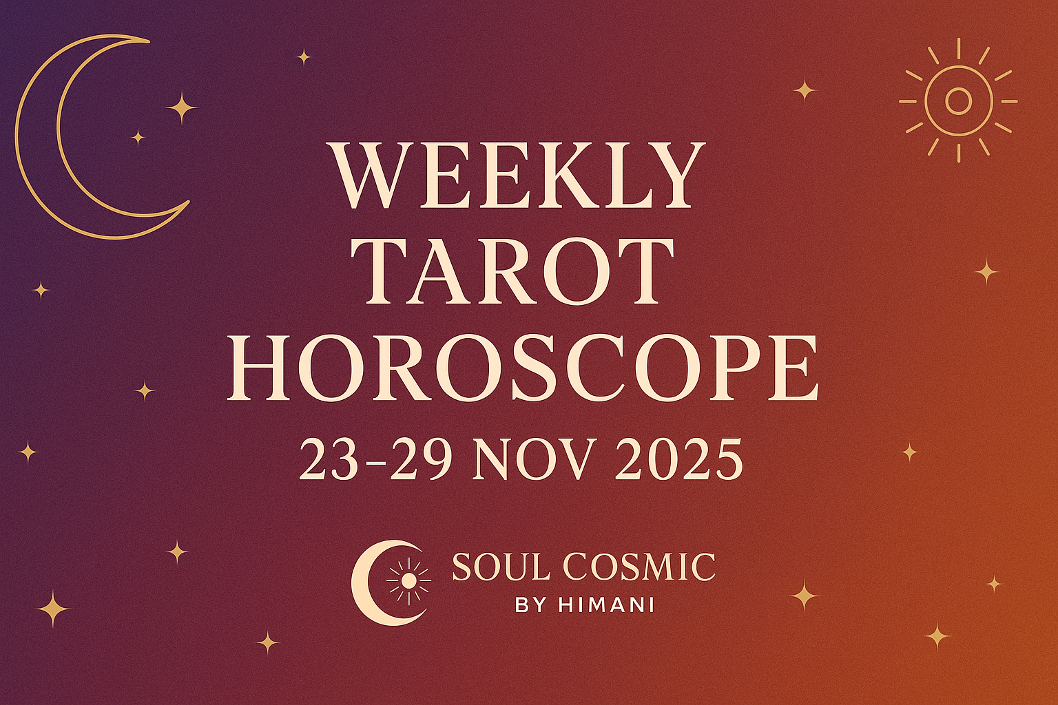 Weekly Tarot Horoscope (23rd–29th November 2025)