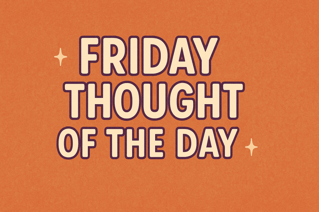 Thought of the&nbsp;day