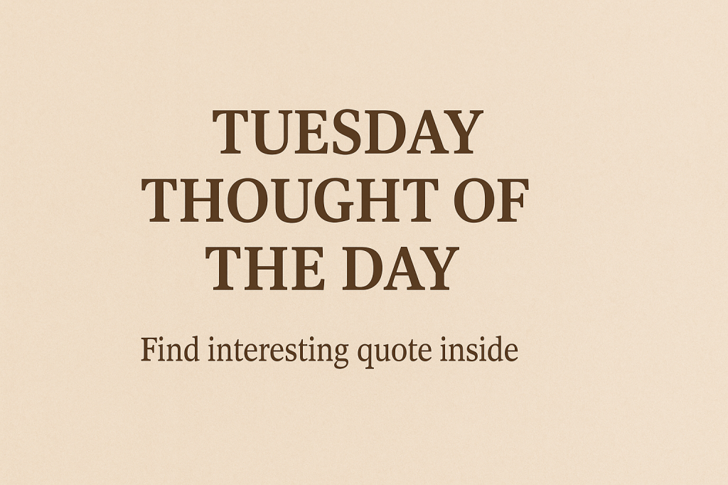 Thought of the&nbsp;day