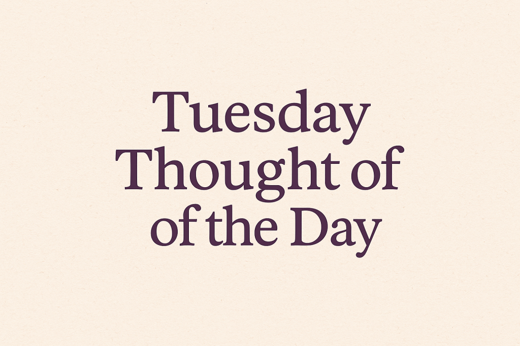 Thought of the&nbsp;day