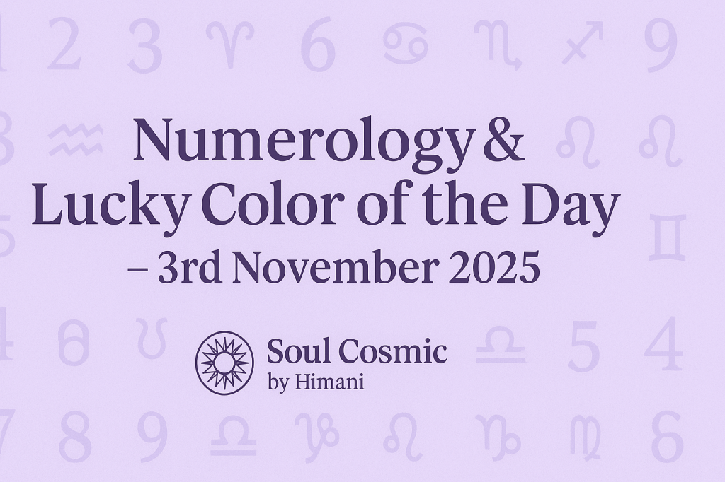 Numerology & Lucky Color of the Day – 3rd November&nbsp;2025