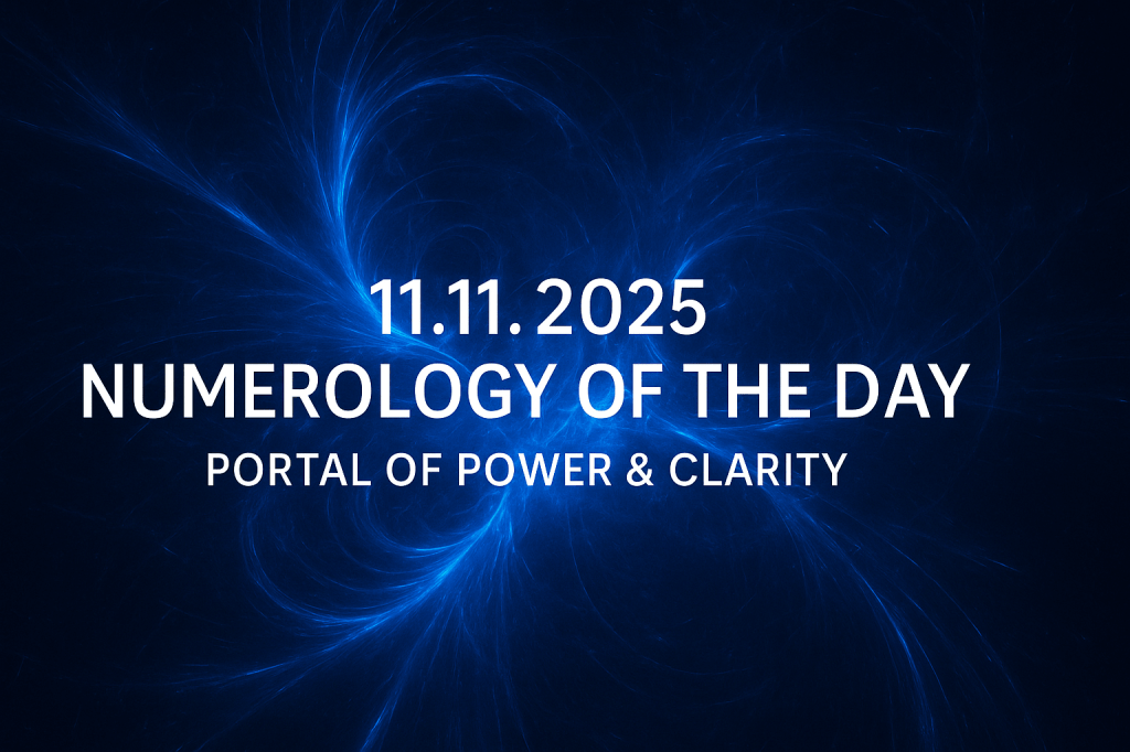 Numerology of the Day – Tuesday, 11th November 2025: A Portal of Power and Inner&nbsp;Alignment