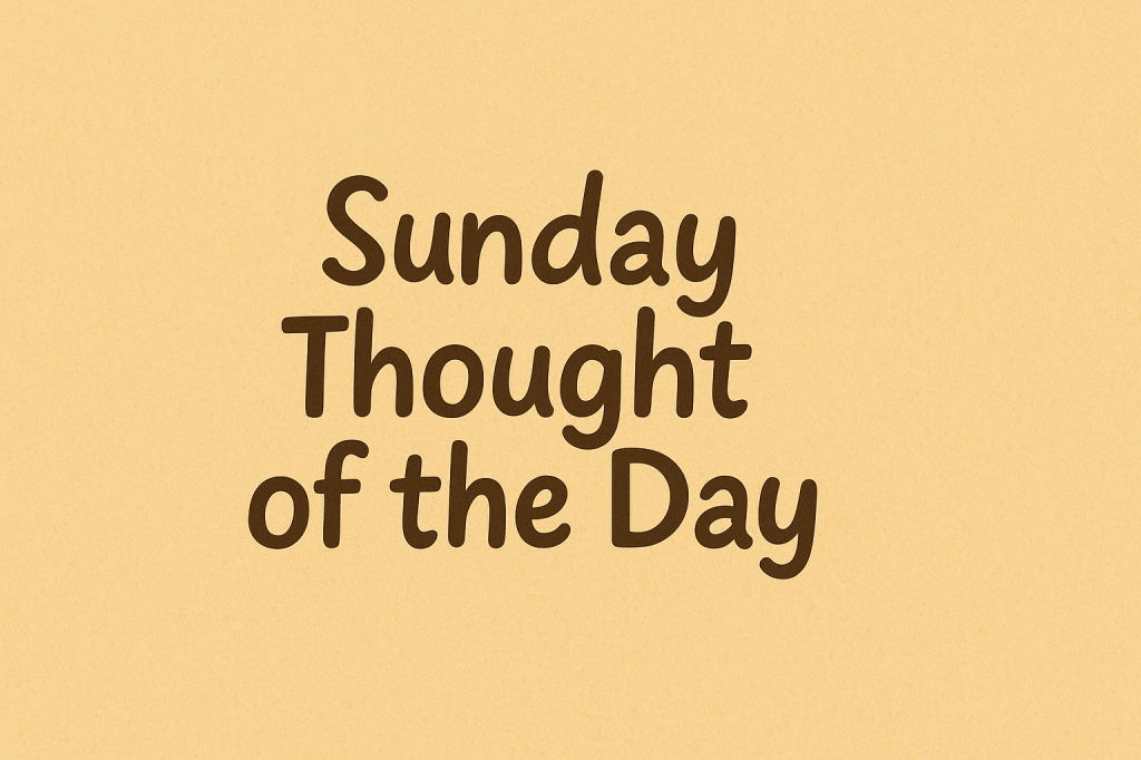 Thought of the&nbsp;day