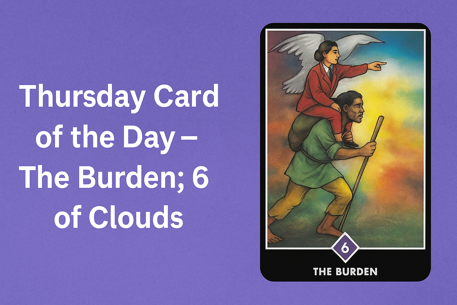 Card of the Day – 6 of Clouds (The Burden)