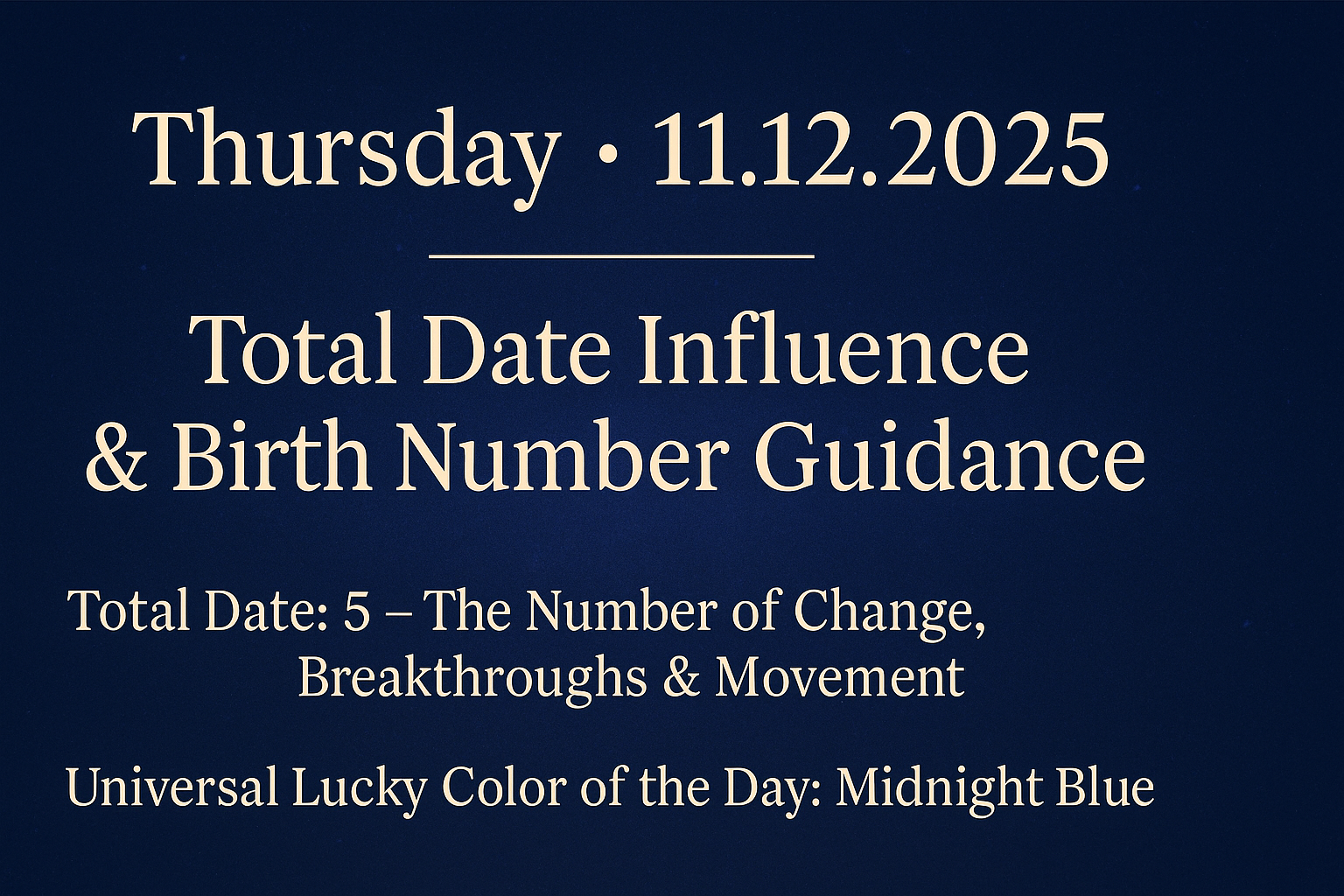 Thursday 11.12.2025 – Total Date Influence & Birth Number Guidance