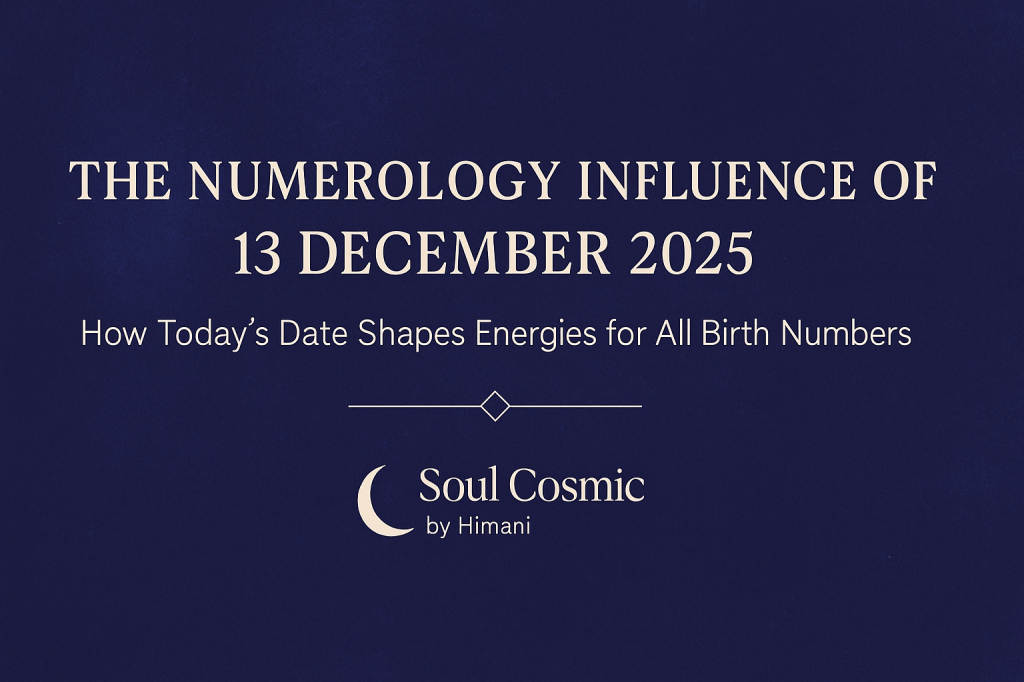 The Numerology Influence of 13 December&nbsp;2025
