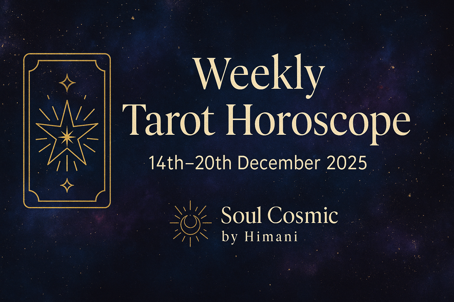 Weekly Tarot Horoscope (14th–20th December 2025)