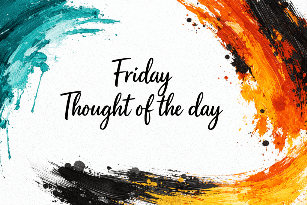 Thought of the&nbsp;day