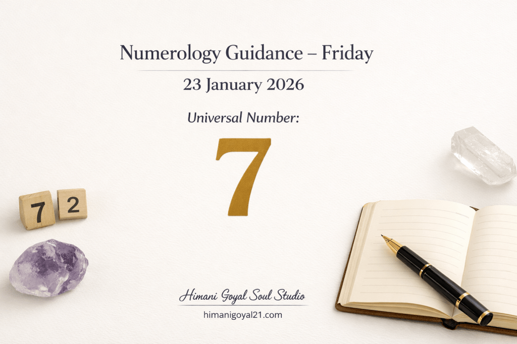 Numerology Guidance for Friday, 23 January 2026Universal Day Number 7 — The Day of Reflection & Inner&nbsp;Wisdom
