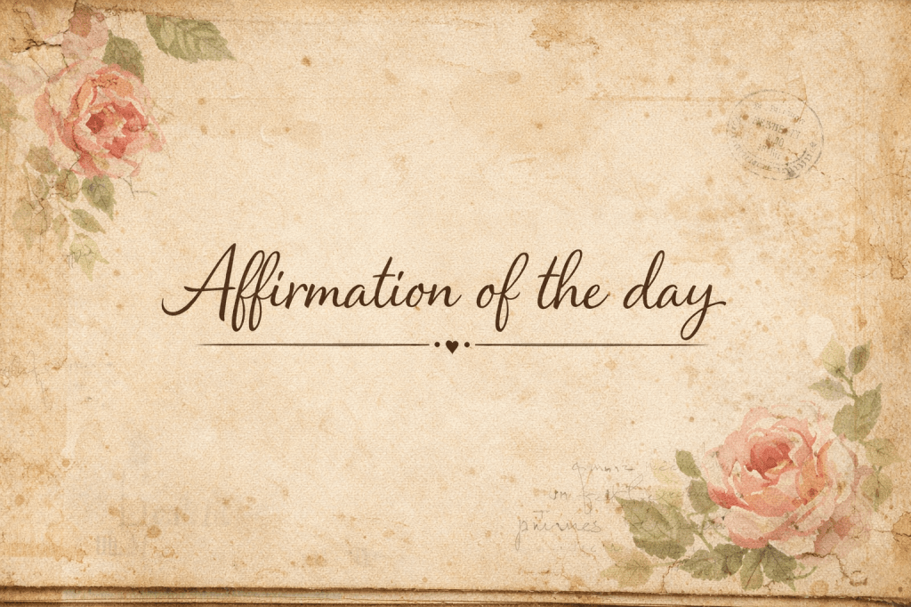 Affirmation of the&nbsp;day