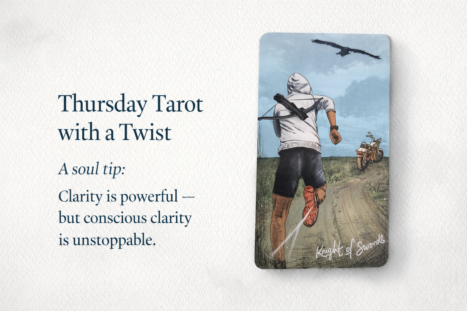 Thursday Tarot With a Twist-Knight of Swords: Fast Mind, Faster Feet — But Where Are You Going?