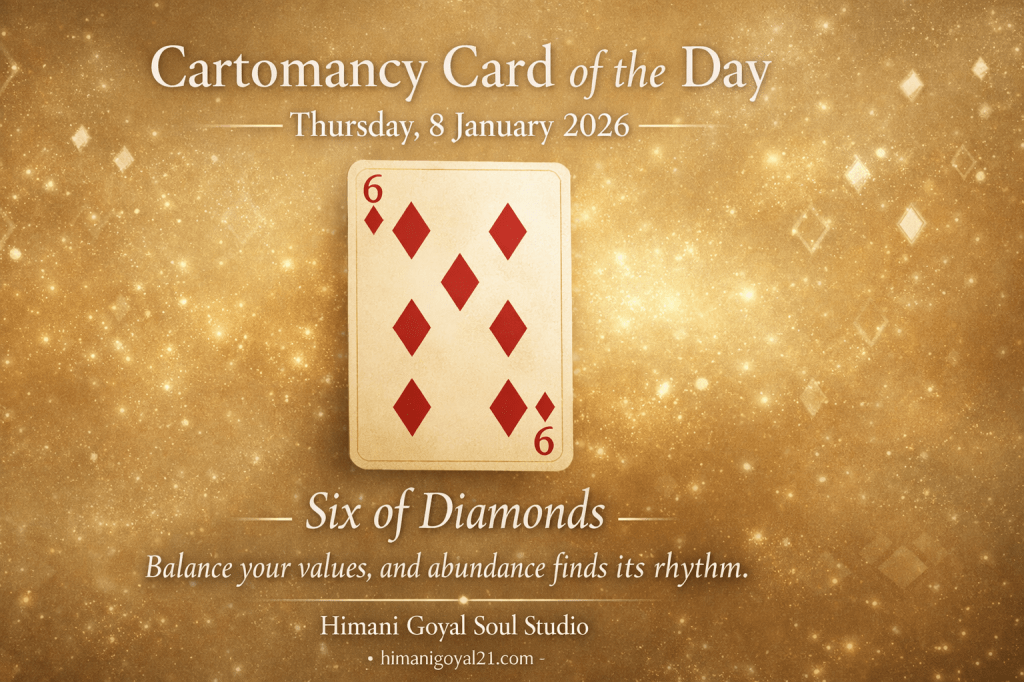 Cartomancy Card of the DayThursday, 8 January 2026 – Six of&nbsp;Diamonds