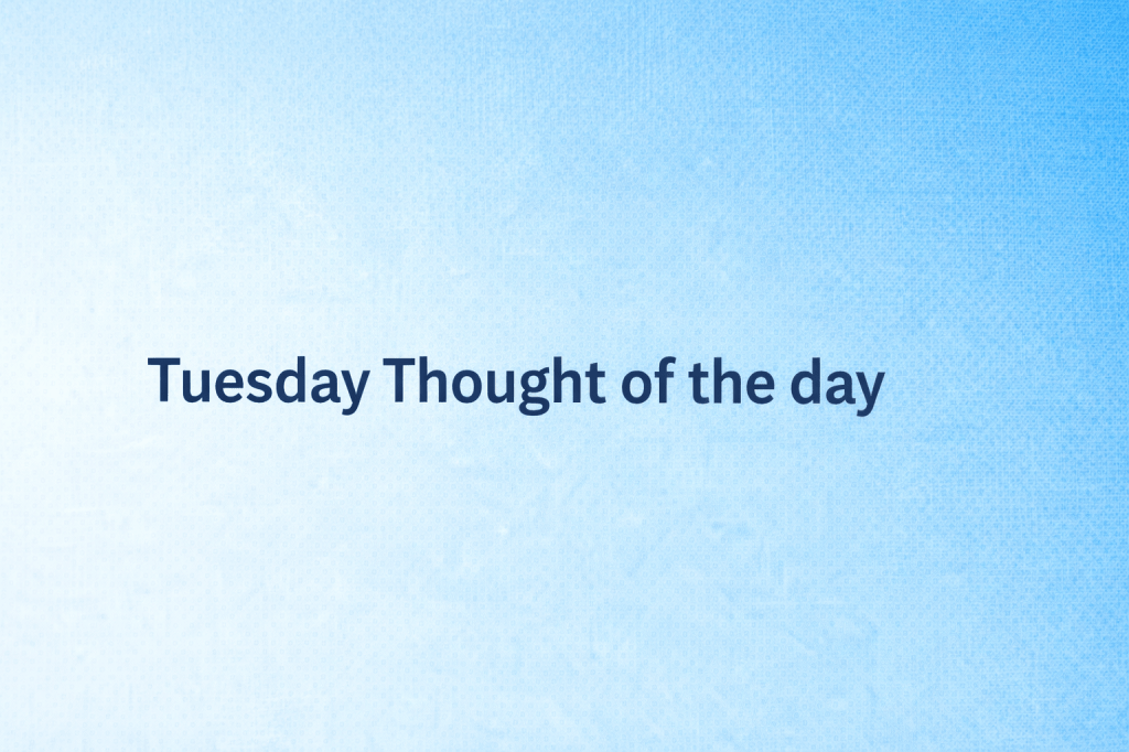 Thought of the&nbsp;day